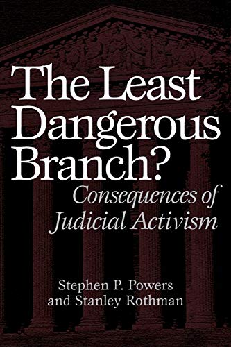 Beispielbild fr The Least Dangerous Branch?: Consequences of Judicial Activism zum Verkauf von Buchpark