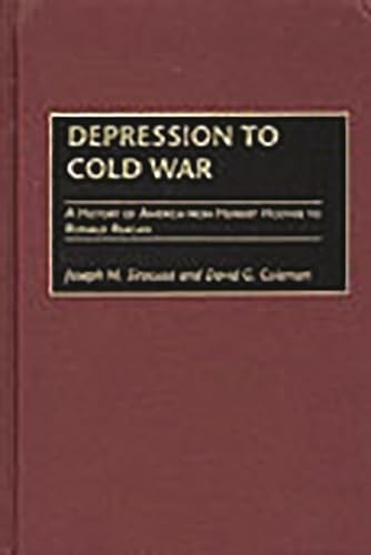 Stock image for Depression to Cold War: A History of America from Herbert Hoover to Ronald Reagan (Perspectives on the Twentieth Century) for sale by BombBooks