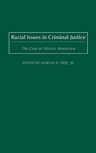 Stock image for Racial Issues in Criminal Justice : The Case of African Americans for sale by Better World Books