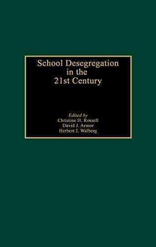 Imagen de archivo de School Desegregation in the 21st Century a la venta por Ergodebooks