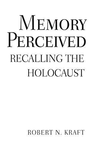9780275977740: Memory Perceived: Recalling the Holocaust (Psychological Dimensions to War and Peace)
