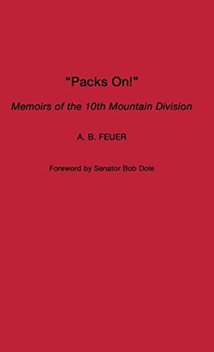 9780275977849: Packs On! Memoirs of the 10th Mountain Division