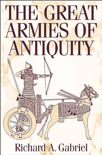 Stock image for The Great Armies of Antiquity for sale by ThriftBooks-Dallas