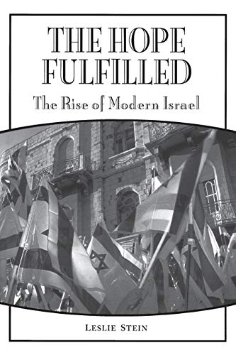 Beispielbild fr The Hope Fulfilled : The Rise of Modern Israel zum Verkauf von Better World Books: West