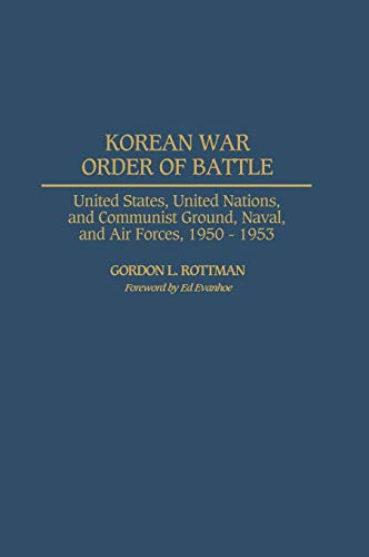 9780275978358: Korean War Order of Battle: United States, United Nations, and Communist Ground, Naval, and Air Forces, 1950-1953