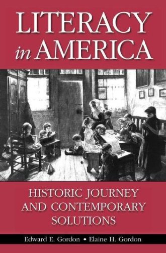 Stock image for Literacy in America : Historic Journey and Contemporary Solutions for sale by Better World Books