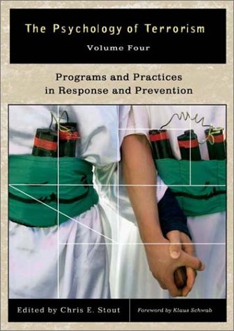 Stock image for The Psychology of Terrorism : Programs and Practices in Response and Prevention for sale by Better World Books: West