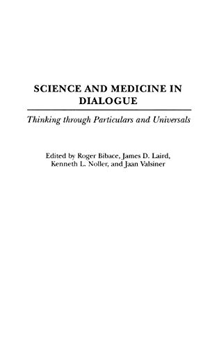 Beispielbild fr Science and Medicine in Dialogue : Thinking Through Particulars and Universals zum Verkauf von Better World Books