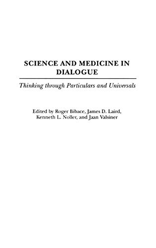 Stock image for Science and Medicine in Dialogue : Thinking Through Particulars and Universals for sale by Better World Books