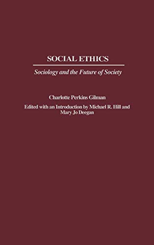 Imagen de archivo de Social Ethics: Sociology and the Future of Society a la venta por Lucky's Textbooks
