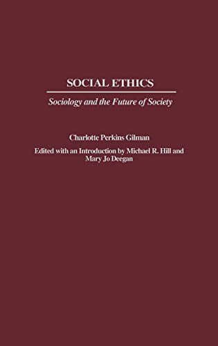 Stock image for Social Ethics: Sociology and the Future of Society for sale by Lucky's Textbooks