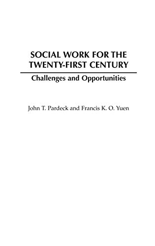 Imagen de archivo de Social Work for the Twenty-First Century : Challenges and Opportunities a la venta por Better World Books