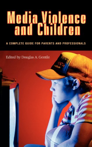 Beispielbild fr Media Violence and Children : A Complete Guide for Parents and Professionals zum Verkauf von Better World Books