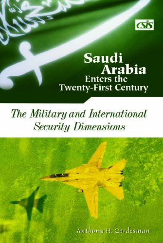 Imagen de archivo de Saudi Arabia Enters the Twenty-First Century: The Military and International Security Dimensions (Vol 2) a la venta por Wonder Book