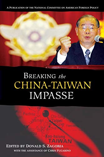 9780275980221: Breaking the China-Taiwan Impasse