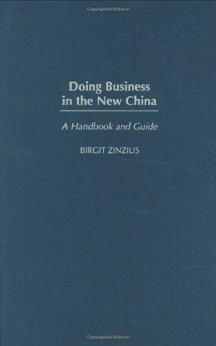 Imagen de archivo de Doing Business in the New China: A Handbook and Guide a la venta por ThriftBooks-Atlanta