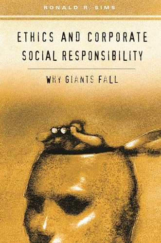 Stock image for Ethics and Corporate Social Responsibility : Why Giants Fall for sale by Better World Books: West