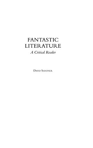 9780275980535: Fantastic Literature: A Critical Reader