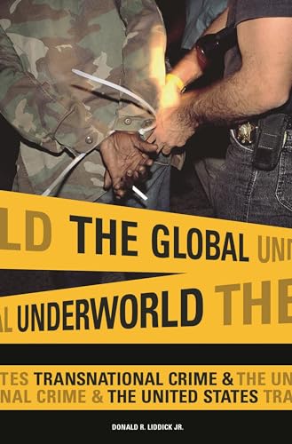 Stock image for The Global Underworld: Transnational Crime and the United States (International and Comparative Criminology) for sale by SecondSale