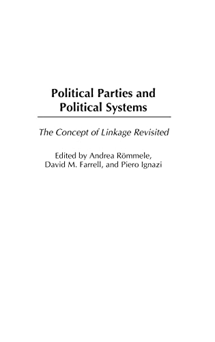 Imagen de archivo de Political Parties and Political Systems : The Concept of Linkage Revisited a la venta por Better World Books