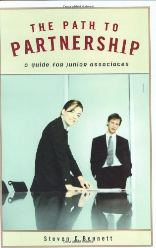 Stock image for The Path to Partnership: A Guide for Junior Associates for sale by ThriftBooks-Atlanta