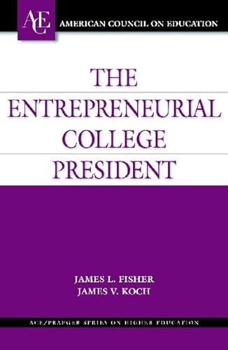 Beispielbild fr The Entrepreneurial College President zum Verkauf von Better World Books: West