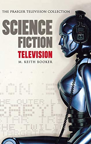 Beispielbild fr Science Fiction Television zum Verkauf von ThriftBooks-Atlanta