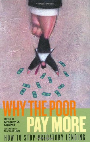 Stock image for Why the Poor Pay More: How to Stop Predatory Lending for sale by HPB-Diamond