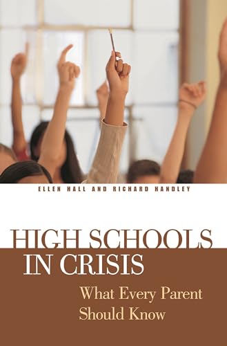 Stock image for High Schools in Crisis : What Every Parent Should Know for sale by Better World Books: West
