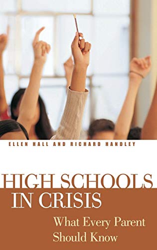 Stock image for High Schools in Crisis : What Every Parent Should Know for sale by Better World Books: West