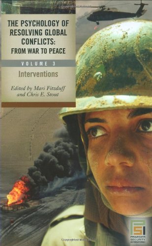 Stock image for The Psychology of Resolving Global Conflicts : From War to Peace for sale by Better World Books
