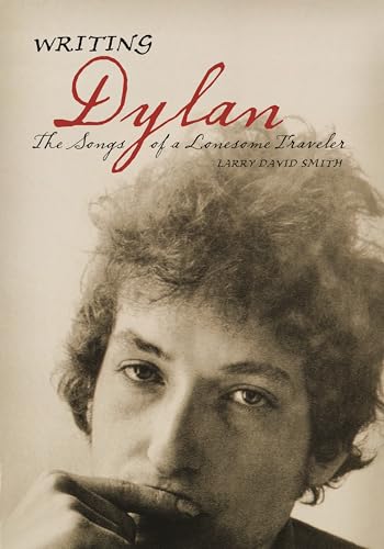 Beispielbild fr Writing Dylan: The Songs of a Lonesome Traveler zum Verkauf von HPB-Ruby