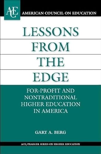 Beispielbild fr Lessons from the Edge : For-Profit and Nontraditional Higher Education in America zum Verkauf von Better World Books