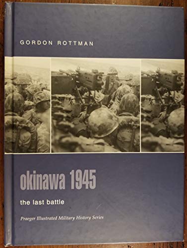 Beispielbild fr Okinawa 1945 : The Last Battle zum Verkauf von Better World Books