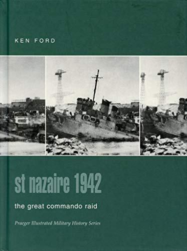 9780275982805: St. Nazaire 1942: The Great Commando Raid