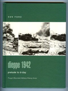 Stock image for Dieppe 1942: Prelude to D-Day (Praeger Illustrated Military History) for sale by HPB-Red
