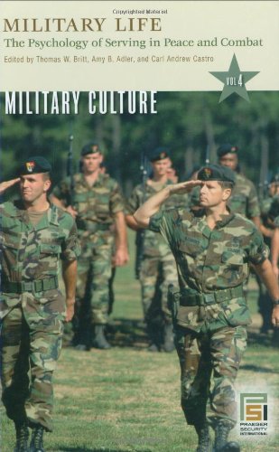 Beispielbild fr Military Life : The Psychology of Serving in Peace and Combat zum Verkauf von Better World Books