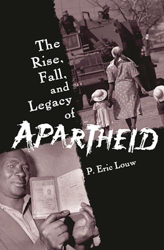 Stock image for The Rise, Fall, and Legacy of Apartheid for sale by Elizabeth Brown Books & Collectibles