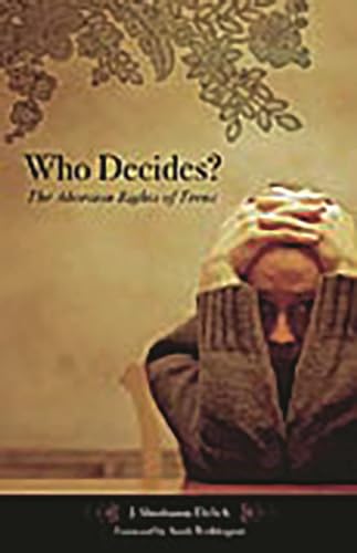 Imagen de archivo de Who Decides? : The Abortion Rights of Teens a la venta por Better World Books