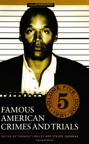 Beispielbild fr Famous American Crimes and Trials, 1981-2000 zum Verkauf von Better World Books