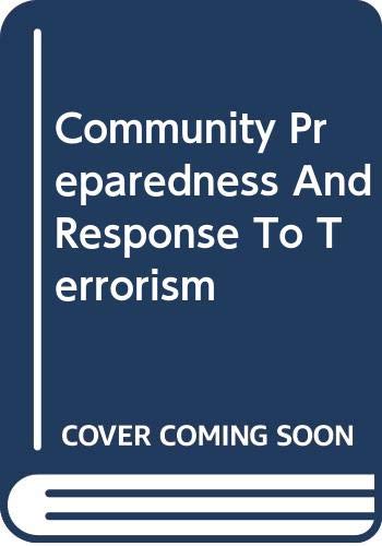 Imagen de archivo de Community Preparedness and Response to Terrorism a la venta por Better World Books