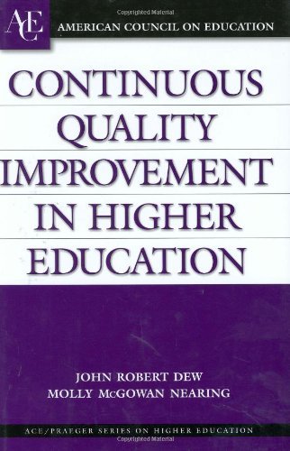 Beispielbild fr Continuous Quality Improvement in Higher Education (ACE/Praeger Series on Higher Education) zum Verkauf von Once Upon A Time Books