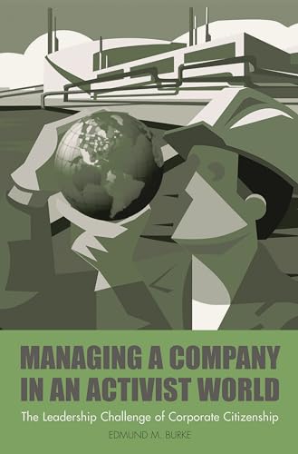 Stock image for Managing a Company in an Activist World : The Leadership Challenge of Corporate Citizenship for sale by Better World Books: West