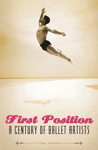 Stock image for First Position : A Century of Ballet Artists for sale by Better World Books