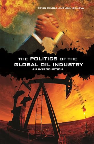 Beispielbild fr The Politics of the Global Oil Industry : An Introduction zum Verkauf von Better World Books