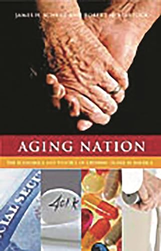 Beispielbild fr Aging Nation: The Economics and Politics of Growing Older in America zum Verkauf von suffolkbooks