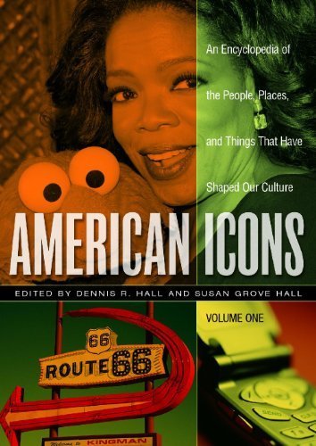 Stock image for American Icons : An Encyclopedia of the People, Places, and Things That Have Shaped Our Culture for sale by Better World Books