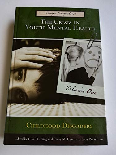 Beispielbild fr The Crisis in Youth Mental Health : Understanding the Critical Issues and Effective Programs zum Verkauf von Better World Books