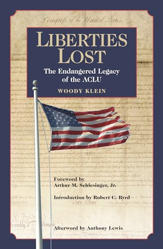 Stock image for Liberties Lost : The Endangered Legacy of the ACLU for sale by Better World Books