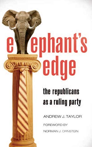 Imagen de archivo de Elephant's Edge : The Republicans as a Ruling Party a la venta por Granada Bookstore,            IOBA